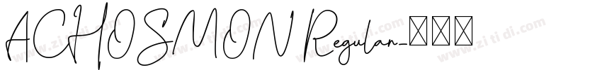 ACHOSMON Regular字体转换